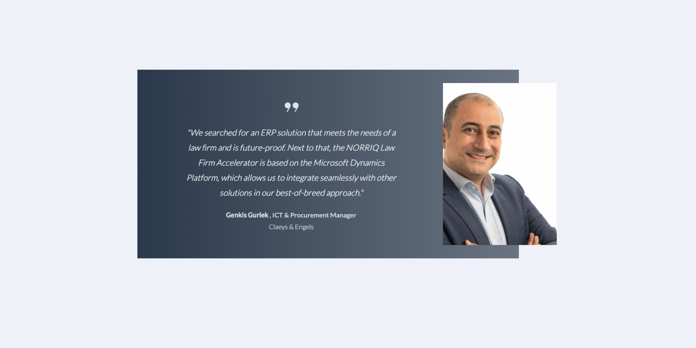 Customer testimonial from Genkis Gurlek