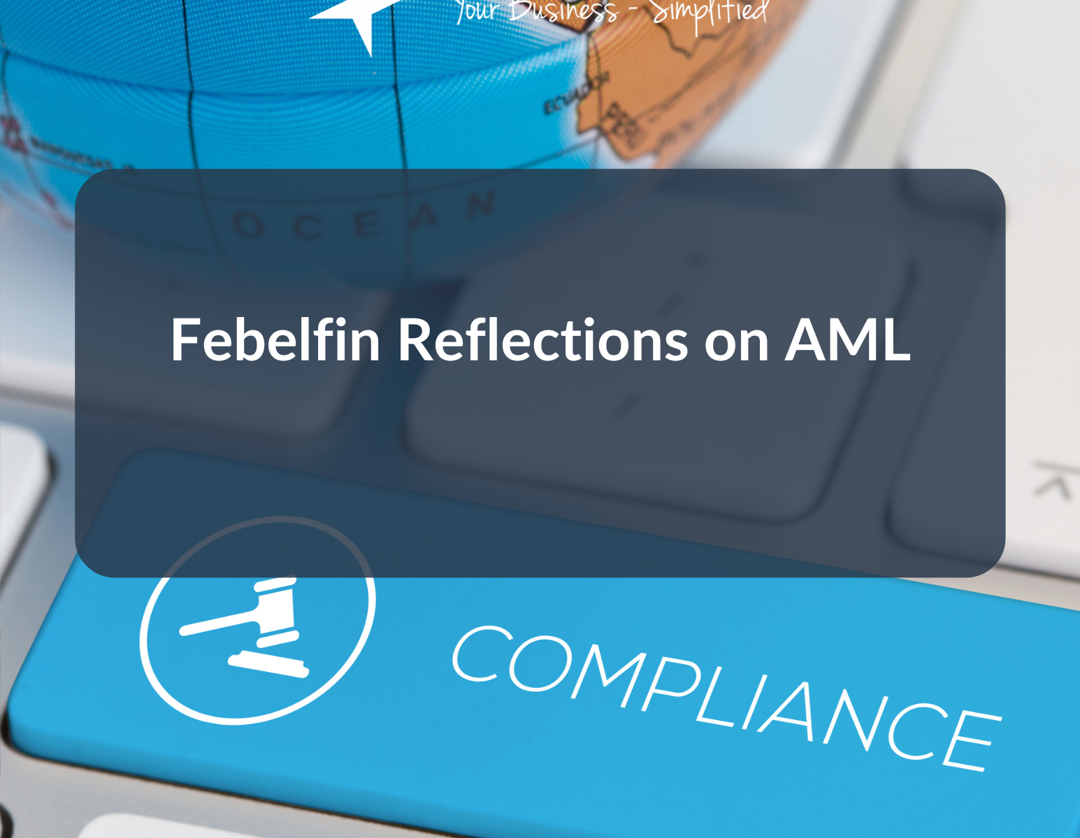 Overlay of "Febelfin Reflections on AML" with NORRIQ branding and a globe on a keyboard.